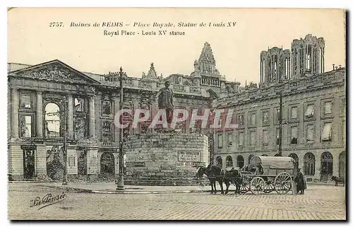 Cartes postales Ruines de Reims Place Royale Statue de Louis XV