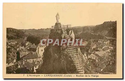 Ansichtskarte AK L'Auvergne Laroquebrou Cantal Rocher de la Vierge