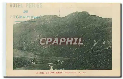 Cartes postales Environs du Puy Mary Peyrache Cachet Hotel Refuge Puy Mary