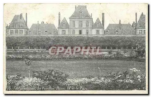 Ansichtskarte AK Fontainebleau Le Pavillon Henri IV et le Parc