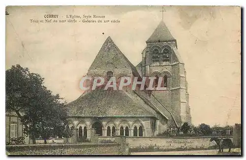 Cartes postales Corroy L'Eglise Style roman Tour et Nef du XIII siecle Galeries du XV siecle