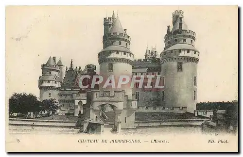 Cartes postales Chateau de Pierrefonds l'Entree