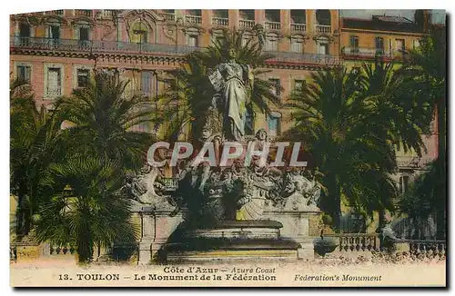 Cartes postales Cote d'Azur Toulon le Monument de la Federation