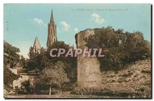 Ansichtskarte AK Senlis Oise Ruines du Chateau Henri IV