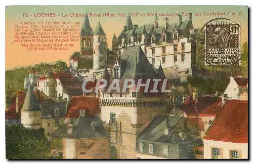 Ansichtskarte AK Loches Le Chateau Royal mon hist XII et XV siecles et Porte des Cordeliers