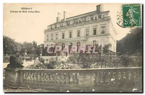 Cartes postales Epernay chateau de Mad Auban Moet