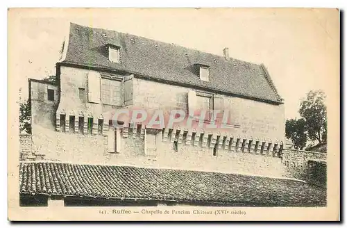Cartes postales Ruffec Chapelle de l'ancien Chateau XVI siecle