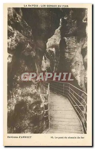 Cartes postales La Savoie les Gorges du Fier environs d'Annecy le pont du chemin de fer