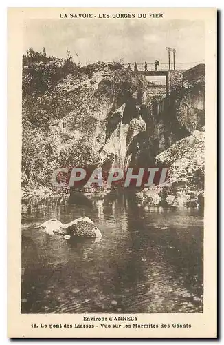 Ansichtskarte AK La Savoie les Gorges du Fier Environs d'Annecy le pont des Liasses vue sur les Marmites des Gean