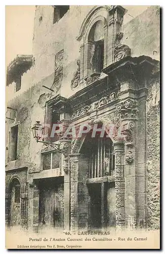 Ansichtskarte AK Carpentras portail de l'Acien Couvent des Carmelites rue du Carmel