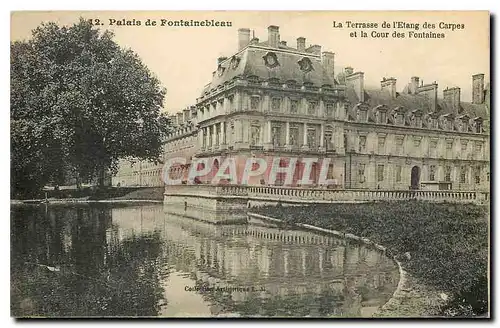 Ansichtskarte AK Palais de Fontainebleau la terrasse de l'Etang des Carpes et la cour des Fontaines