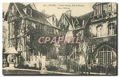 Ansichtskarte AK Rouen Vieille Maison Rue St Romain Cour d'Albane