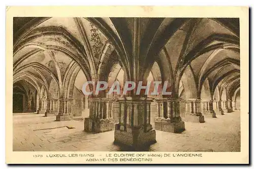 Cartes postales Luxeuil les Bains le Cloitre Xv siecle de l'Ancienne Abbaye des Benedictins