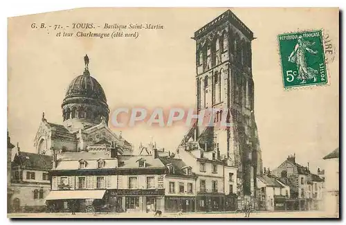 Cartes postales Tours Basilique Saint Martin et tour Charlemagne Cote nord