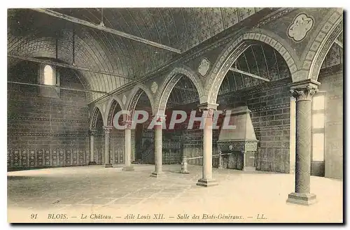 Cartes postales Blois le Chateau Aile Louis XII Salle des Etats Generaux