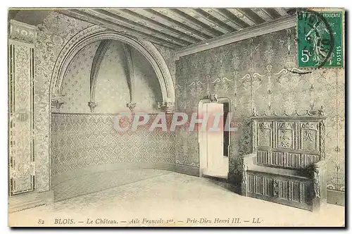 Ansichtskarte AK Blois le Chateau Aile Francois 1er Prie Dieu Henri III