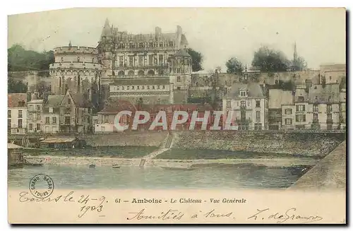 Ansichtskarte AK Amboise le Chateau vue generale