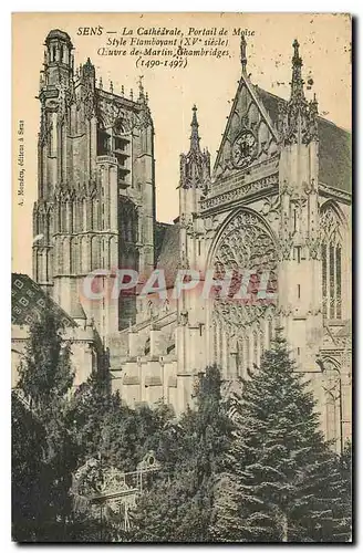 Cartes postales Sens la Cathedrale portail de Moise Style Flamboyant XV siecle Oeuvre de Martin Chambridges 1490