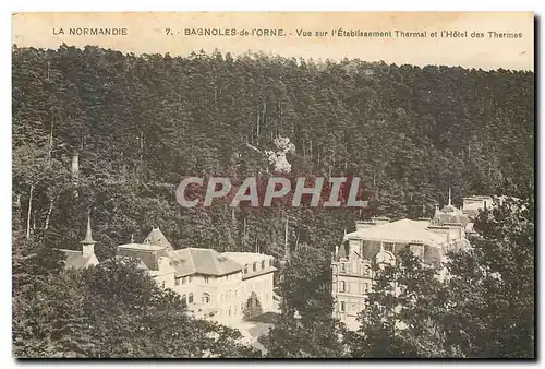 Cartes postales La Normandie Bagnoles de l'Orne vue sur l'Etablissement Thermal et l'Hotel des Thermes