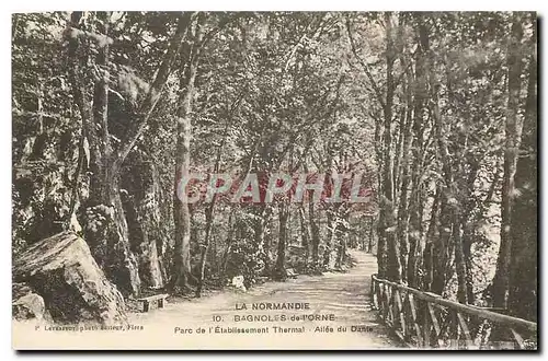 Cartes postales La Normandie Bagnoles de l'Orne Parc de lEtablissement Thermal Allee du Dante