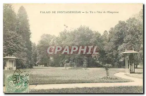 Ansichtskarte AK Palais de Fontainebleau le Tir a l'Arc de l'Empereur