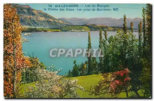 Cartes postales Aix les Bains Lac du Bourget la Chaine des Alpes vue prise de Bourdeau
