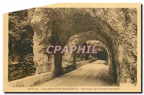 Cartes postales Les Grands Goulets Groupe des Trois Tunnels