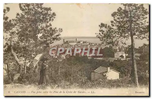 Cartes postales Cannes vue prise entre les Pins de la Croix des Gardes