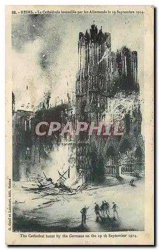 Ansichtskarte AK Reims la Cathedrale incendiee par les Allemands le 19 Septembre 1914