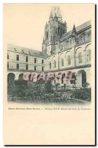 Cartes postales Saint Maixent Deux Sevres Abbaye XVII siecle servant de Caserne