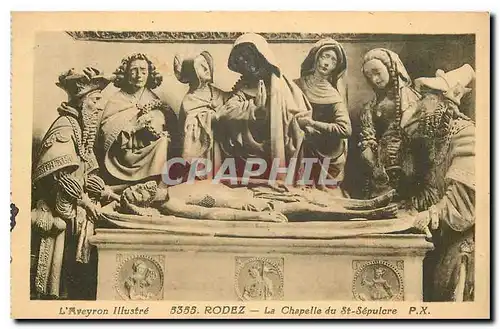 Cartes postales l'Aveyron Iluustre Rodez La Chapelle du St Sepulere