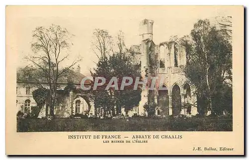 Ansichtskarte AK Institut de France Abbaye de Chaalis Les Ruines de l'Eglise