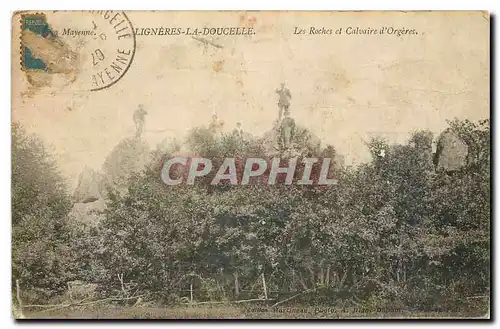 Cartes postales Ligneres la Doucelle Les Roches et Calvaire d'Orgeres