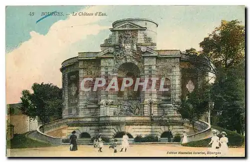 Cartes postales Bourges Le Chateau d'Eau