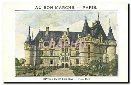 Ansichtskarte AK Au bon Marche Paris Chateau d'Azay le Rideau Facade Nord