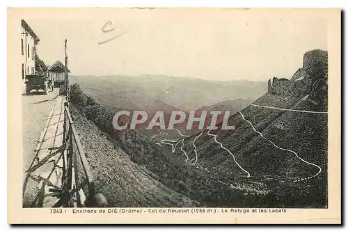 Cartes postales Environs de Die Drome Coi du Rousset Le Refuge et les Lacets