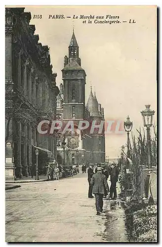 Cartes postales Paris Le Marche aux Fleurs et la Conciergerie