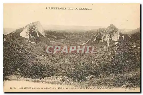 Ansichtskarte AK L'Auvergne pittoresque les rochers Tuiliere et Sanadaire et la Vallee de Rochefort