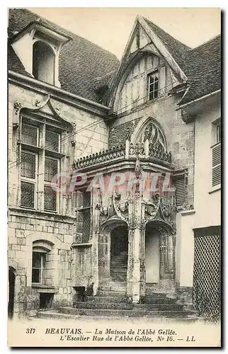 Ansichtskarte AK Beauvais la maison de l'Abbe Gellee l'escalier rue de l'Abbe Gellee