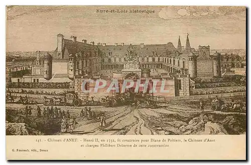 Cartes postales Eure et Loir historique Chateau d'Anet Henri Ii en 1552 fit construite pour Diane de Poitiers