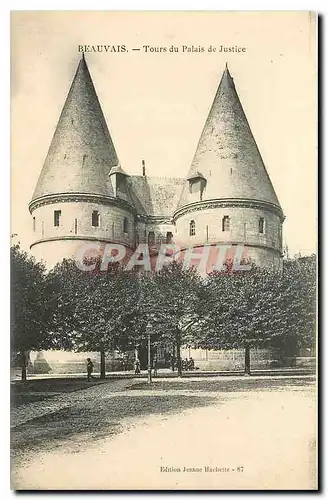 Cartes postales Beauvais Tours du Palais de Justice