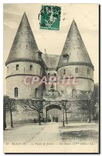 Cartes postales Beauvais le Palais de Justice les Tours XIV siecle