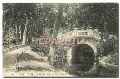 Cartes postales Paris XVII le Petit Pont du Parc Monceau