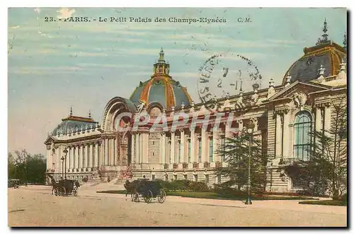 Cartes postales Paris Le petit Palais des Champs Elysees