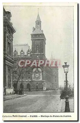 Cartes postales Collection petit Journal Paris Horloge du Palais de Justice