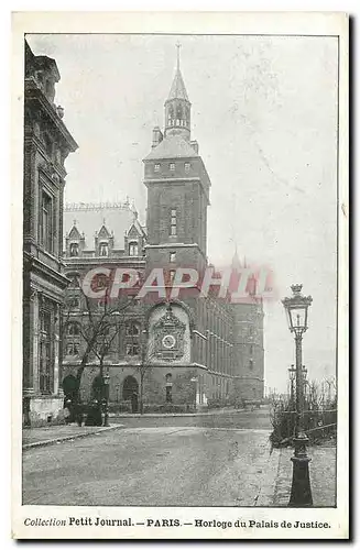 Cartes postales Collection petit Journal Paris Horloge du Palais de Justice