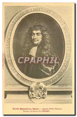 Ansichtskarte AK Ecole Massillon Paris Ancien Hotel Fiaubet portrait de Gaspar de Fieubet