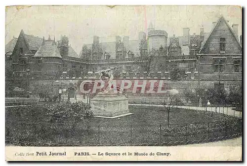 Cartes postales Collection petit Journal Paris Le Square et le Musee de Cluny