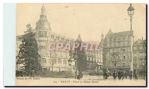 Cartes postales Nancy Place et Statue Thiers