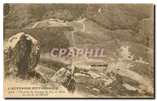 Ansichtskarte AK L'Auvergne Pittoresque vue prise du Sommet du Puy de Dome le Col de Ceyssat